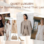 The Rise of ‘Quiet Luxury’ in Fashion: What It Means for You